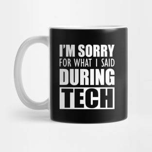 Actor - I'm sorry for what I said during tech Mug